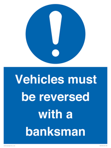 Vehicles must be reversed with a banksman